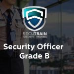 Security Officer Course Grade B